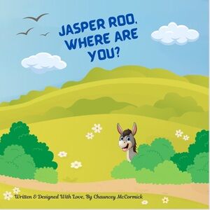 Jasper Roo, Where Are You? Adorable Children’s Story Book.